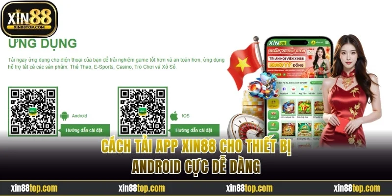 Cách tải app Xin88 cho thiết bị Android cực dễ dàng