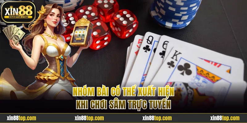 Nhóm bài xuất hiện khi chơi Sâm trực tuyến